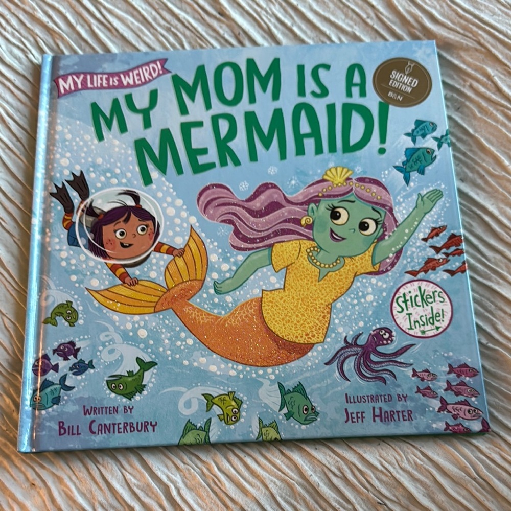My Life is Weird: My Mom is a Mermaid! Children's Book